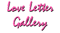 Love Letter Gallery